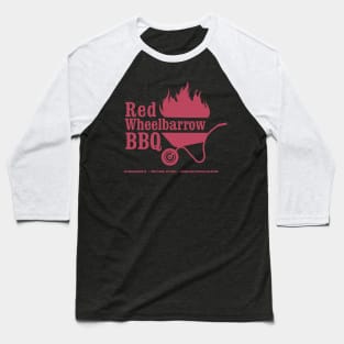 bbq red wheelbarrow Baseball T-Shirt